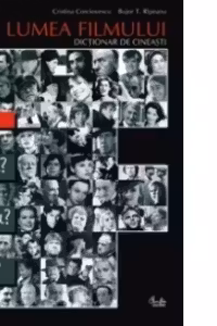 Lumea filmului.Dictionar de cineasti