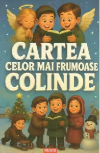 Cartea celor mai frumoase colinde