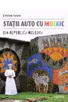 Stații auto cu mozaic din Republica Moldova