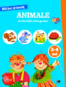 MA JOC SI INVAT. Animale. Activitati integrate. 3-4 ani