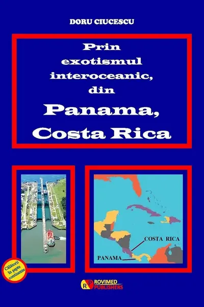 Prin exotismul interoceanic, din Panama, Costa Rica