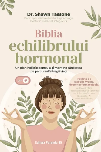 Biblia echilibrului hormonal