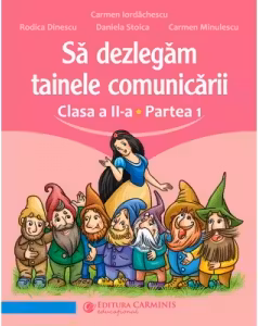 Sa dezlegam tainele comunicarii. Clasa a 2-a. partea 1. L2AL1