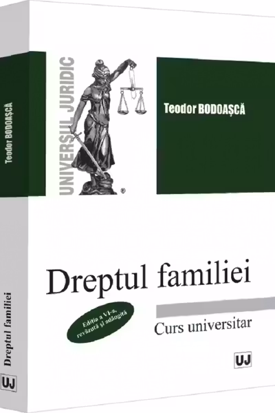 Dreptul familiei, editia a 6-a, revazuta si adaugita