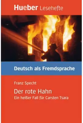 Der rote Hahn Leseheft Ein heisser Fall fur Carsten Tsara
