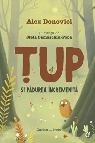 Tup si padurea incremenita
