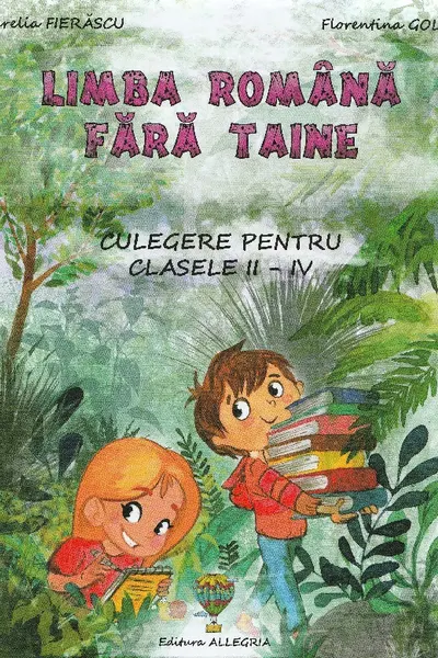 Limba română fără taine - Clasele 2-4 - Culegere