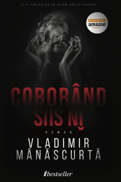 Coborand in sus/Vladimir Manascurta