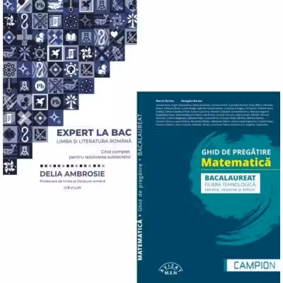 Pachet Bacalaureat 2026. Ghid complet pentru rezolvarea subiectelor Limba si literatura romana si Ghid de pregatire. Matematica. filiera tehnologica: servicii, resurse si tehnic - Delia Ambrosie, Marius Burtea
