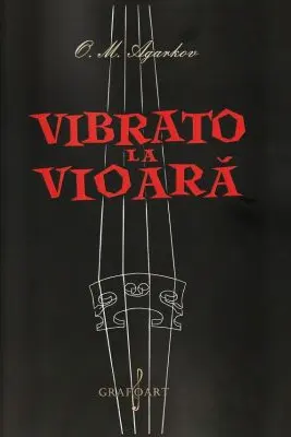 Vibrato la vioara - O. M. Agarkov