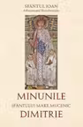Minunile Sfântului Mare Mucenic Dimitrie