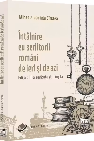 Întâlnire cu scriitorii români de ieri și de azi