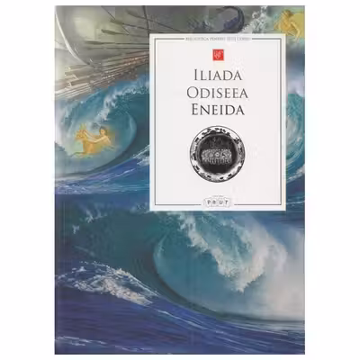 Iliada, Odiseea, Eneida