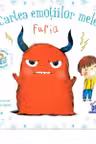 Cartea emotiilor mele - Furia
