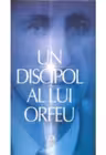 Un discipol al lui Orfeu