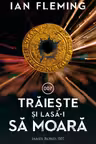 Traieste si lasa-i sa moara