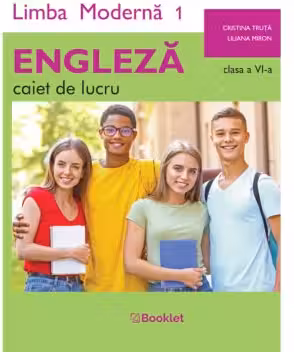 Limba moderna 1 Engleza. Caiet de lucru pentru clasa a 6-a