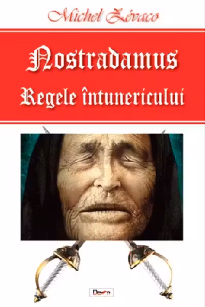 Nostradamus, regele intunericului