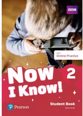 Now I Know! 2 Student Book with Online Practice