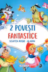 2 Povesti fantastice:Scufita Rosie/Aladin