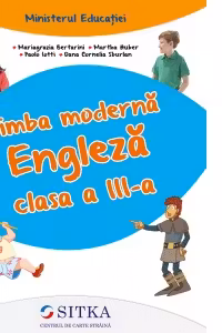 Manual de Limba moderna Engleza clasa a 3-a - Mariagrazia Bertarini