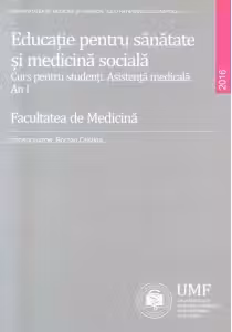 Educatie pentru sanatate si medicina sociala. Curs pentru studenti. Asistenta medicala. An I