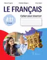 Le Francais. Cahier pour s’exercer A 1.1. 5e classe