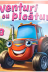 Aventuri cu picaturi 3 - Tractor