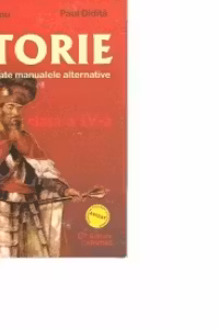 Istoria romanilor. Clasa a IV-a. Pentru toate manualele alternative