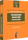 Secularismul democratic. O teorie juridica