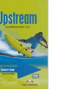 Upstream, Elementary A2. Student's Book Manualul elevului curs limba engleza