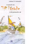 Aventurile lui Tifi Papadie si a prietenilor sai