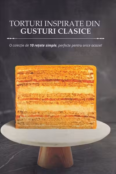 Carte cu 10 Torturi inspirate din gusturi clasice