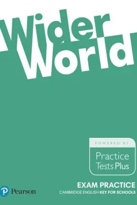 Wider World Exam Practice: Cambridge English Key for Schools