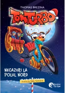 Tom Turbo 3. Necazuri la Polul Nord