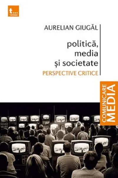 Politica, media și societate