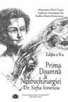 Prima Doamna a Neurochirurgiei Doctor Sofia Ionescu. Editia a 2-a - Alexandru Vlad Ciurea