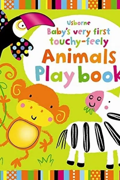Baby's Very First Touchy-Feely Animals Playbook