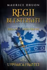 Regii blestemati. Lupoaica Frantei. VOL. 5.
