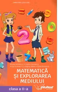 Matematica si explorarea mediului. Manual pentru clasa a II‑a