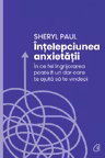 Intelepciunea anxietatii