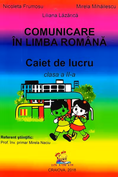 Comunicare in limba romana. Caiet de lucru pentru clasa a II-a