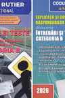 Intrebari și teste pentru obținerea permisului auto categoria B - editia 2026