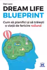 Dream life blueprint
