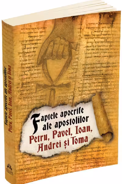 Faptele apocrife ale apostolilor Petru, Pavel, Ioan, Andrei și Toma