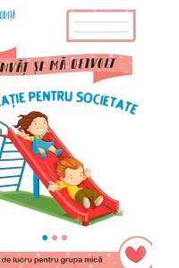 Invat si ma dezvolt Educatie pentru societate (grupa mica) - Anca Vodita Editie 2023