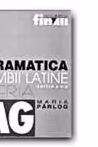 GRAMATICA LIMBII LATINE