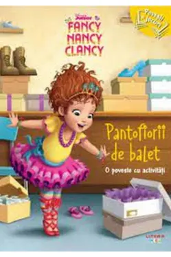 DISNEY. FANCY NANCY CLANCY. Pantofiorii de balet