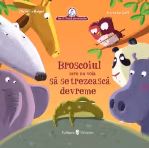 Broșcoiul care refuza să se trezească devreme