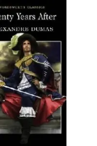 Twenty Years After - Alexandre Dumas